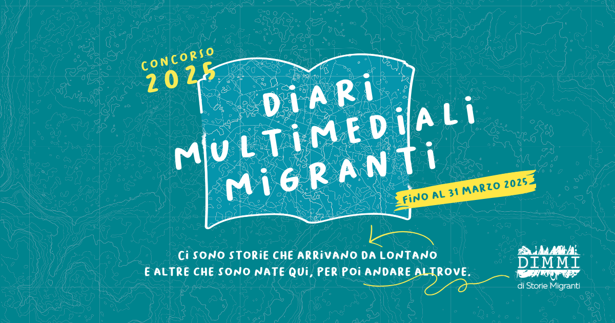 Concorso DIMMI 2025 Diari Multimediali Migranti
